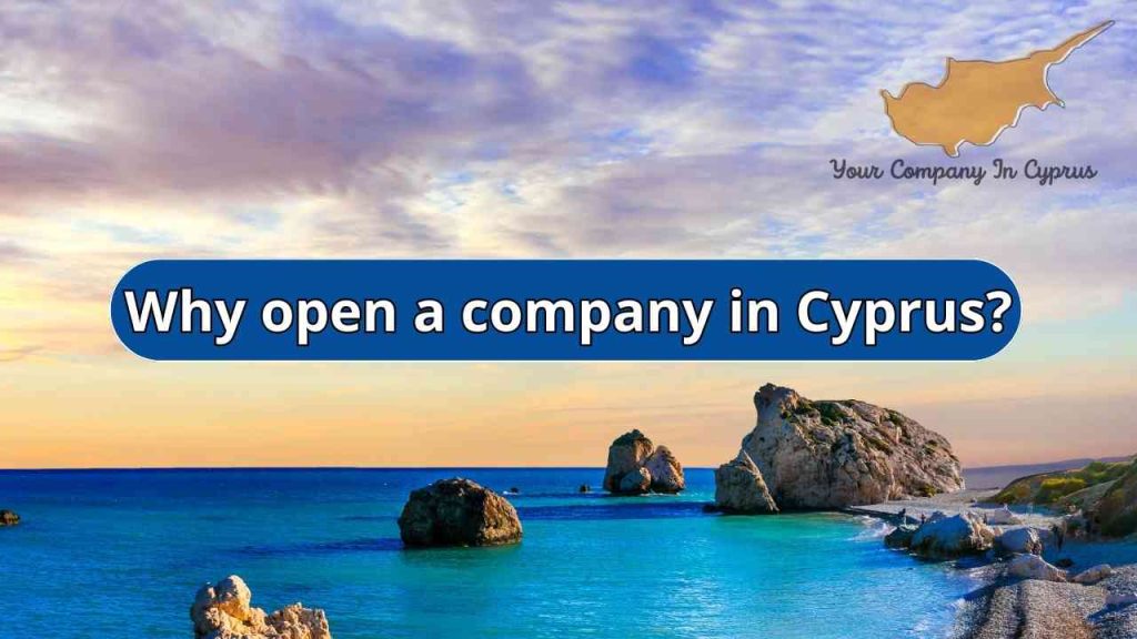 Why open a company in Cyprus?